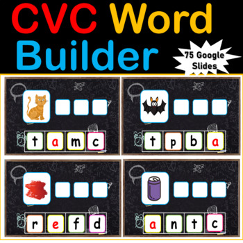 Complete CVC Word Builder Short Vowel a, e, i, o, u" - 75 Google Slides / PowerPoint