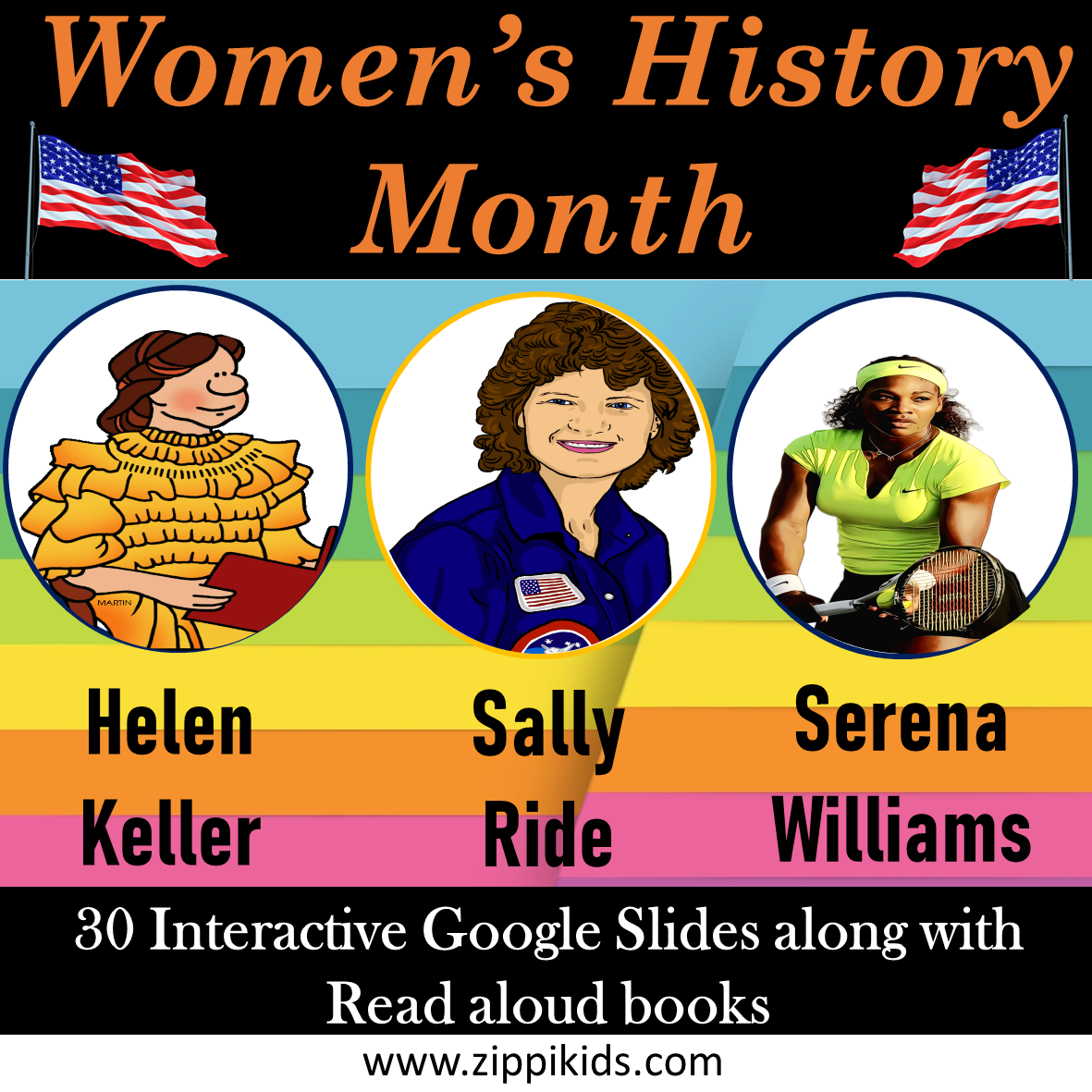 Women History Month - Helen Keller, Sally Ride, Serena Williams - 30 Google Slides