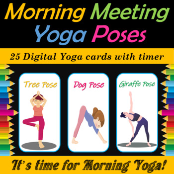 Back to School Morning Meeting Yoga Poses / Brain Breaks PPT/Google Slide
