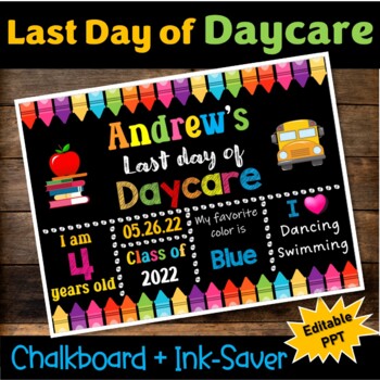 Last Day of Daycare SIGN Editable with memories, Last day of School activities