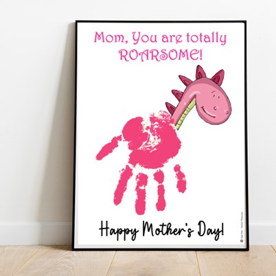 Mum you are totally Roarsome / Handprint Art / Kids Handprint