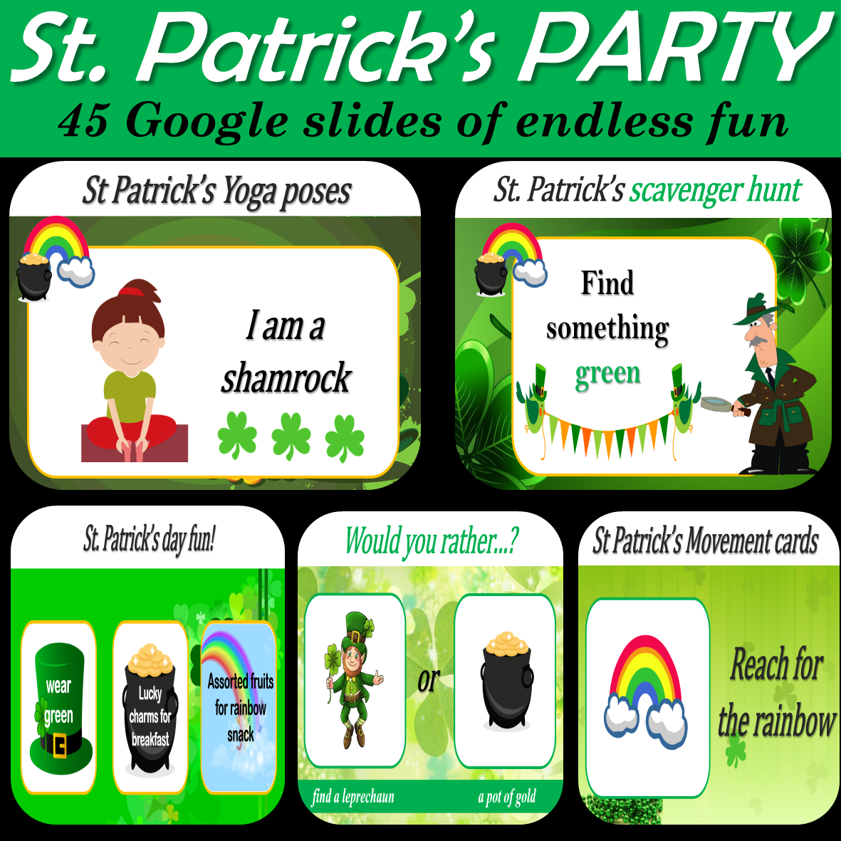 Virtual St Patrick's Day Party Games, Scavenger hunt, Would you rather–45 Google Slide
