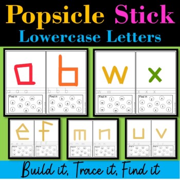 Popsicle Sticks Letters Activities, Lowercase Alphabet Centers -Build it, Trace it, Find it