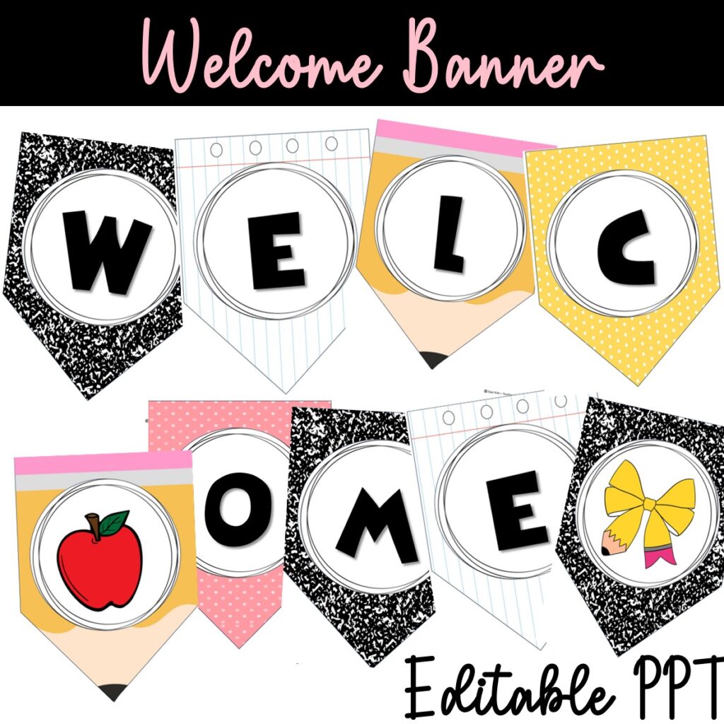 Editable Pencil Welcome BANNER BUNTING, Bulletin Board Letters, Back to school